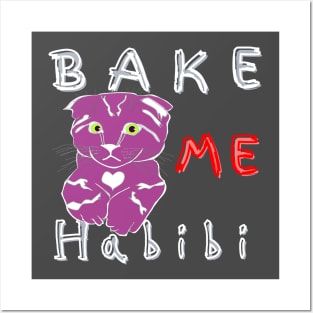 Bake me Habibi cat Posters and Art